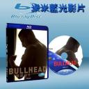  牛頭悲歌 Bullhead (2011) (藍光BD25G) 