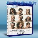   性愛成癮的女人 Nymphomaniac Volume I+II (雙碟) (2013) 藍光25G
