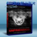   弒訊 Unfriended (2015) 藍光25G